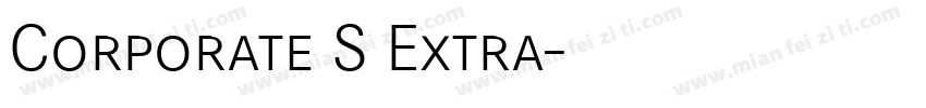 Corporate S Extra字体转换